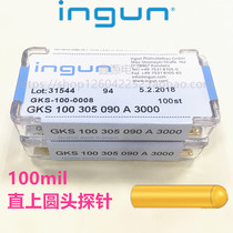 GKS-100 305 090 A3000 imitation INGUN probe straight up round head probe test probe