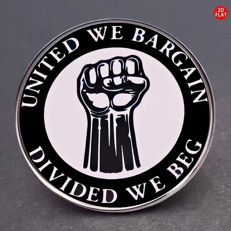 Unite Together We Negotiate, Apart Together We Beg for Brooches, Metal Glass Badges, Accessories