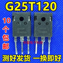 Original IMPORTED UNLOADER G25H1203 G25T120 INDUCTION OVEN IGBT TUBES CAN BE SUBSTITUTED SGW25N120
