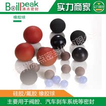Silicone fluorine rubber ball is used for rubber ball of valve cavity rubber ball sealed by automobile brake system