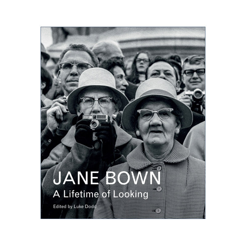 英文原版Jane Bown A Lifetime of Looking 一生的凝视摄影大师简·鲍恩