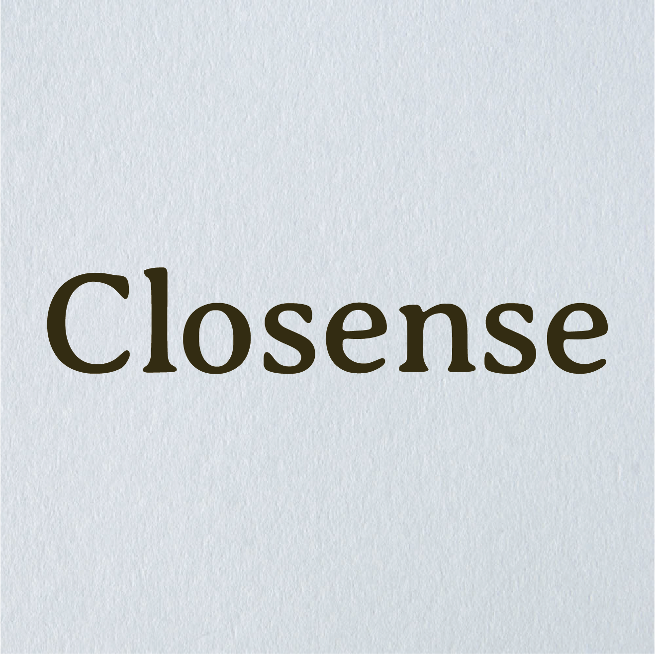 CLOSENSE