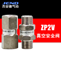 Vacuum safety valve ZP2V-A5A5 A01A01 B5B5 B01B01 B5W4 B01W6-03 05 07
