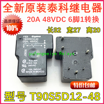 20A original TYCO TYCO relay T90S5D12-48 48VDC Mexico imported 6-pin one conversion