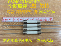 New Lite Ceramic Fuse Tube 0324020 MXP 20A 250V 6X32 6X30 fast melting tape lead