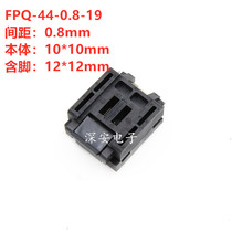 TQFP44 FPQ-44-0 8-19 burning test Block IC burnt socket chip with pin 12X12mm