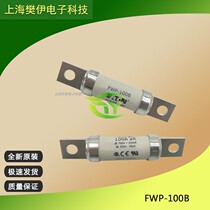 BUSSMANN fuse FWP-5Ba FWP-20B-25B-35B-40B-60B-70B-100B-200Ba