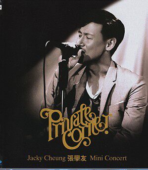 Blu-ray 50G Jacky Cheung Private Corner Mini Concert 2010