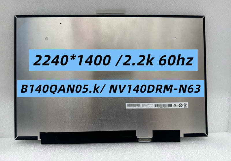 For Hp Tpn-W154 Screen B140Qan05.Knv140Drm-N63 Lcd Screen 2.2K For Hp Tpn-W154 Screen B140Qan05.Knv140Drm-N63 Lcd Screen 2.2K