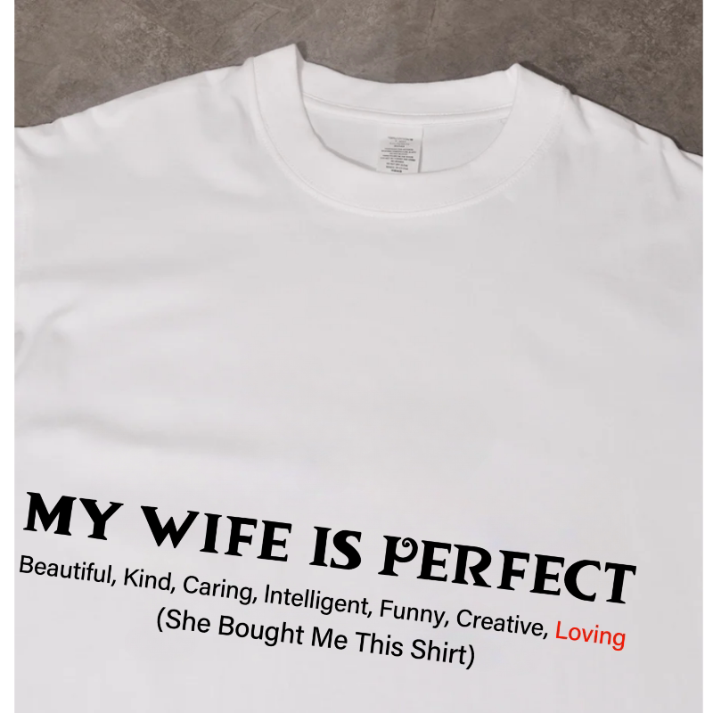My Wife Is Perfect Love Wife Perfect Fun English Print Short Sleeve T-Shirt Pure Cotton Niche Couple