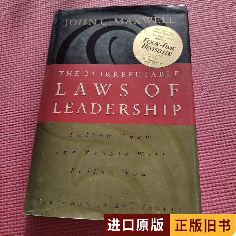 The 21 Irrefutable Laws of Leadership: Follow Them and Pe