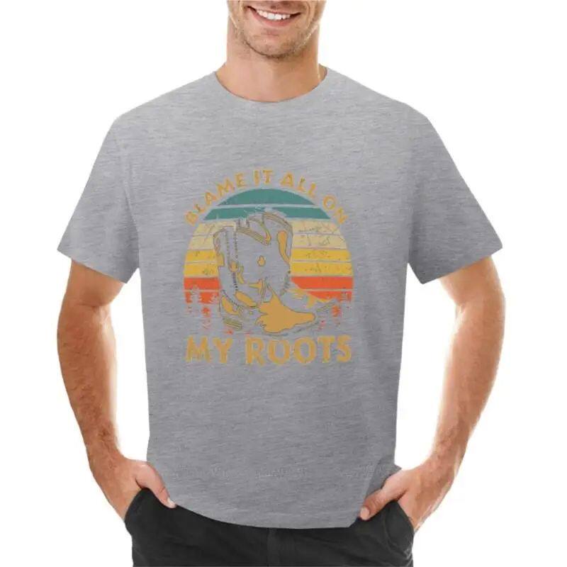 电竞t恤 cotton men t-shirt blame it all on my old roots t-shirt t sh