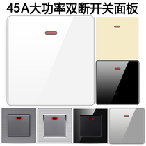 45A high power switch panel air conditioner air conditioner water heater lamp curved frame Hong Kong and Macao version double break with indicator light switch