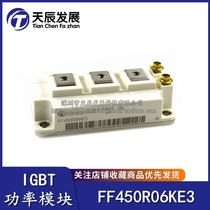 Brand new original FF450R06KE3 FF450R06KE3 FF450R06ME3 FF400R07KE4 FF400R06KE3 FF400R06KE3