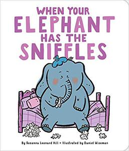【预售】When Your Elephant Has the Sniffles...