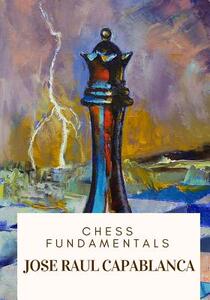 【预订】Chess Fundamentals