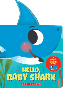 【预订】Hello, Baby Shark (a Baby Shark Book)