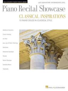【预订】Piano Recital Showcase - Classical Inspirations: Hal Leonard Student Piano Library Late Elementary-Interme...