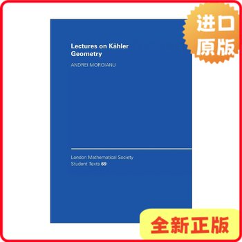 [Authentic in Stock] Lectures on Kahler Geometry London Mathematical Society Student Text Series English Edition Andrei Moroianu 9780521688970
