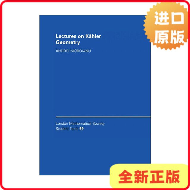 [Authentic in Stock] Lectures on Kahler Geometry London Mathematical Society Student Text Series English Edition Andrei Moroianu 9780521688970