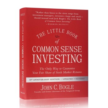 [Brand New Original Edition] the Little Book of Common Sense Investing: the Only Way to Guarantee Your Fair Share of Stock Market Returns