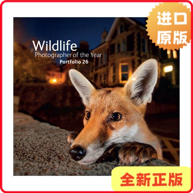 [Official Edition] Wildlife Photographer of the Year: Portfolio 26 Annual Wildlife Photographer of the Year Collection Volume 26 Hardcover Rosamund Kidman Cox 978
