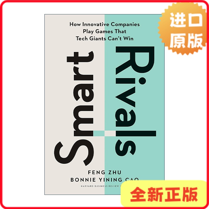 [Authentic in Stock] Smart Rivals: How Innovative Companies Play the Game That Tech Giants Can'T Win - Harvard Business Review - Feng Zhu - Hardcover - Feng Zhu978164