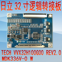 Hitachi 32 inch logic board TECH VVX32H100G00 REV2 0 MDK336V-0 W adapter board