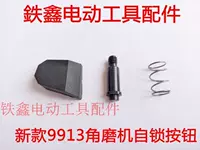 Tie Xin Power Dụng cụ Phụ kiện Máy mài góc mới 9913 Nút tự khóa Phụ kiện máy mài góc 01160A máy mài hơi