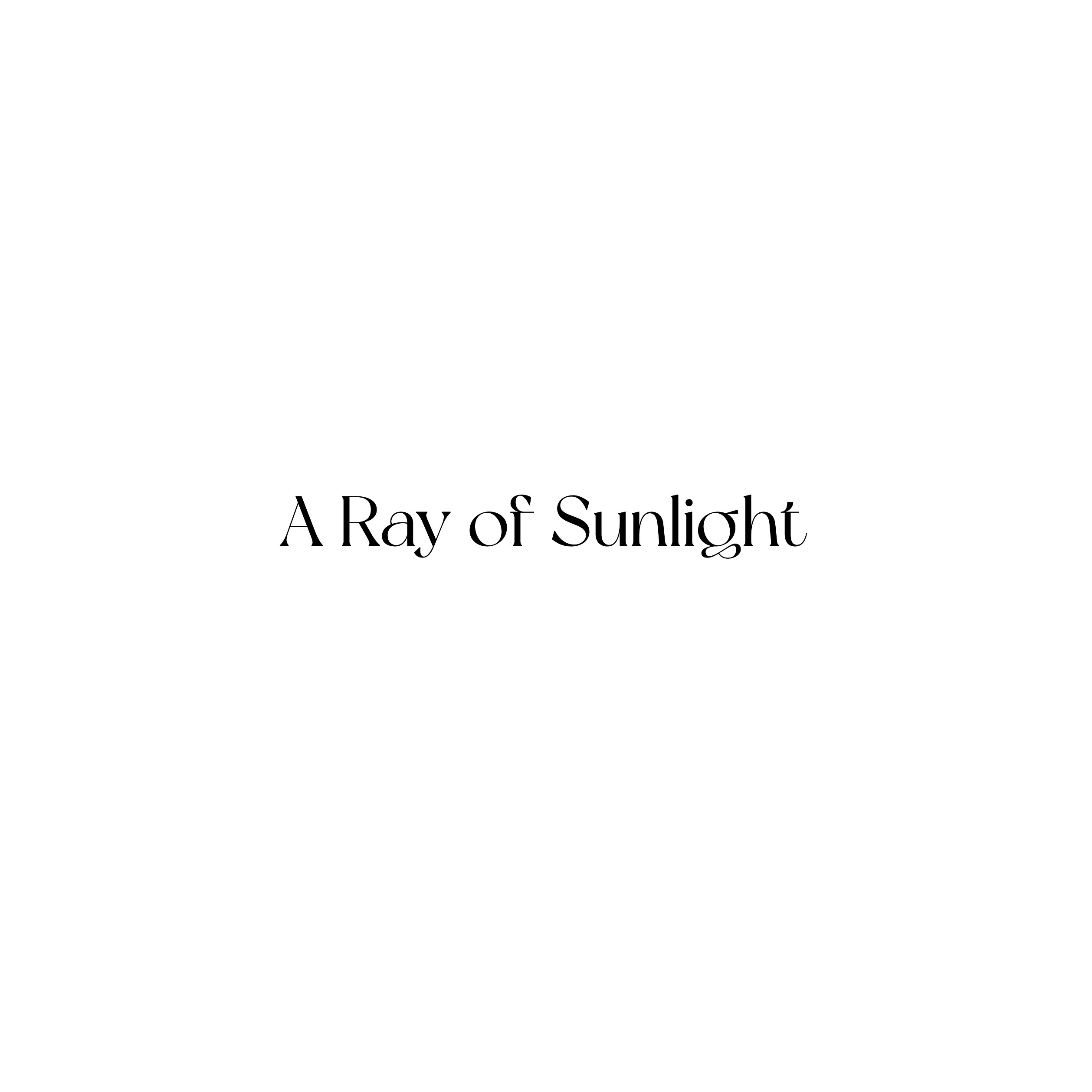 A Ray of Sunlight