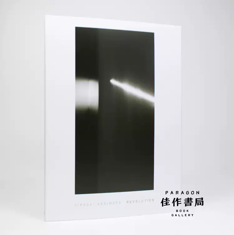 Hiroshi Sugimoto – Revolution 杉本博司摄影集
