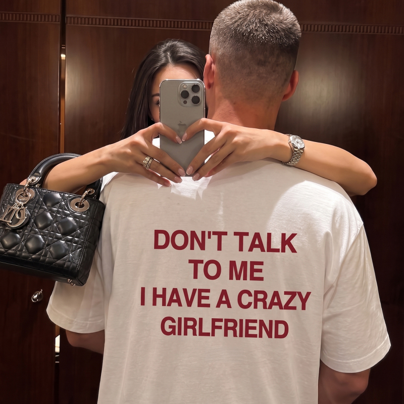 Don'T Talk to Me My Girlfriend Is Super Fierce, Pure Cotton Short-Sleeved, American Retro Fun Couple Outfit T-Shirt