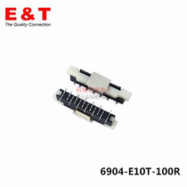 Entery 6904-E10T-100R original connector 1 0FPC 10P vertical paste wrong foot spot