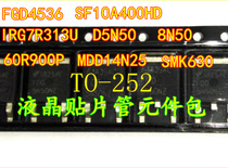 Component Package FGD4536 D5N50 IRG7R313U SMK630 8N50 60R900 SF10A400HD