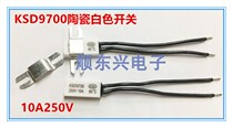 KSD9700 10A Ceramic normally closed 40 degrees 45 degrees 50 degrees 60 degrees -150 degrees temperature switch thermostat