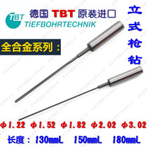 TBT Germany vertical gun drill 1 22 1 52 1 82 2 02 2 52 3 02 Original dress customized overall alloy