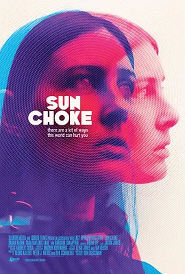 窒息的阳光 Sun Choke（2015） 海报