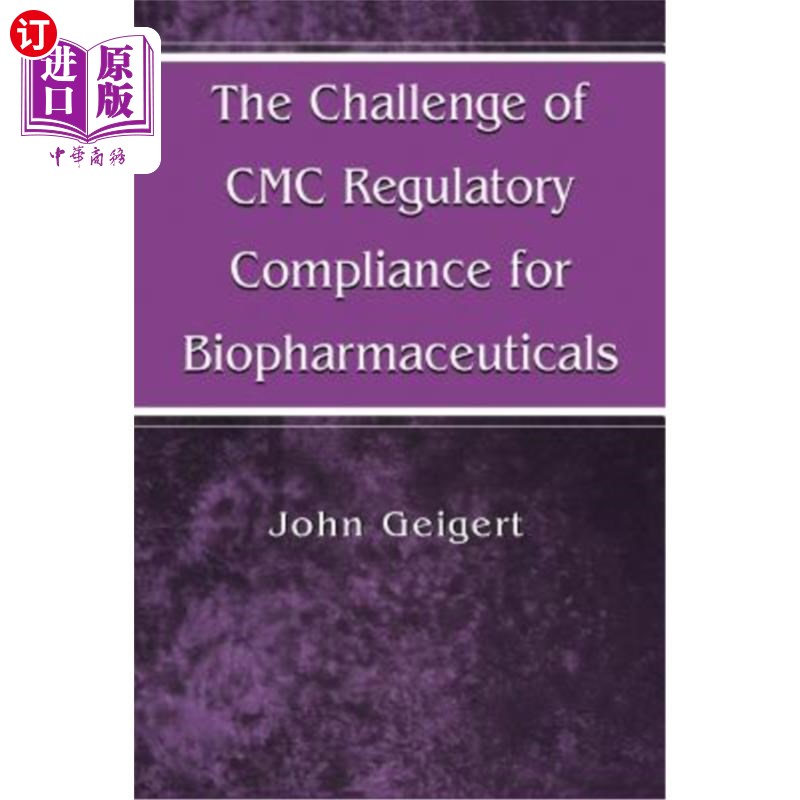 海外直订医药图书The Challenge of CMC Regulatory Compliance for