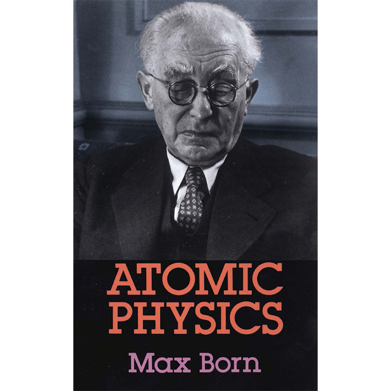 [Original Edition] Max Born: Atomic Physics English Original Edition Atomic Physics: 8Th Edition Max Born Dover Publications