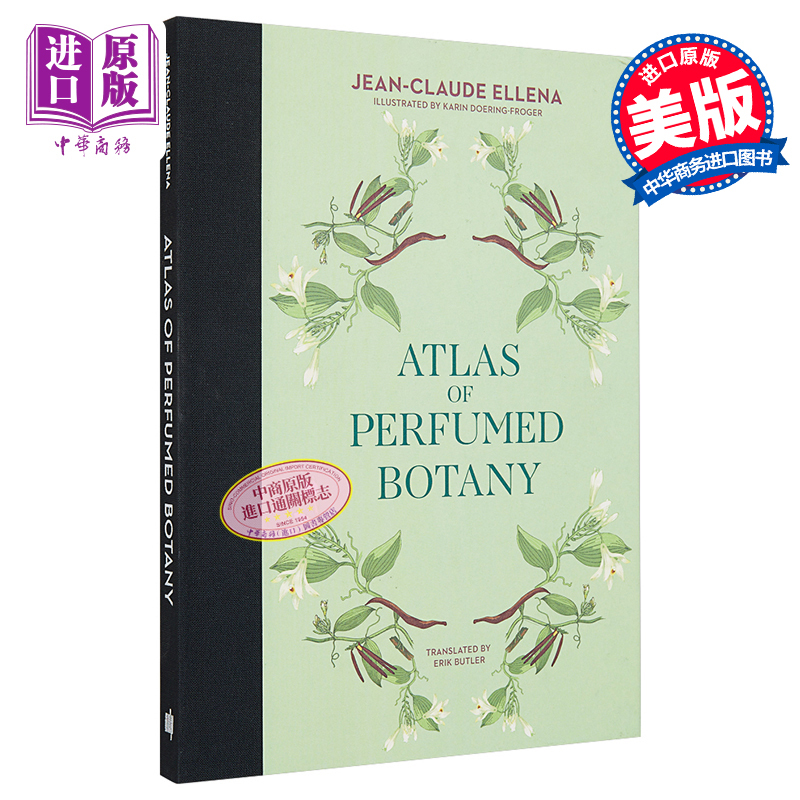Atlas of Perfumed Botany by Jean Ellena, Written by the Hermes Master Perfumer, Original English Version [Zhongshang Original Edition]