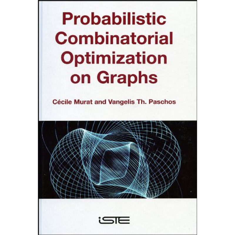 现货 图形的概率组合优化 Probabilistic Combinatorial Optimization On Graphs 英文原版 C ...