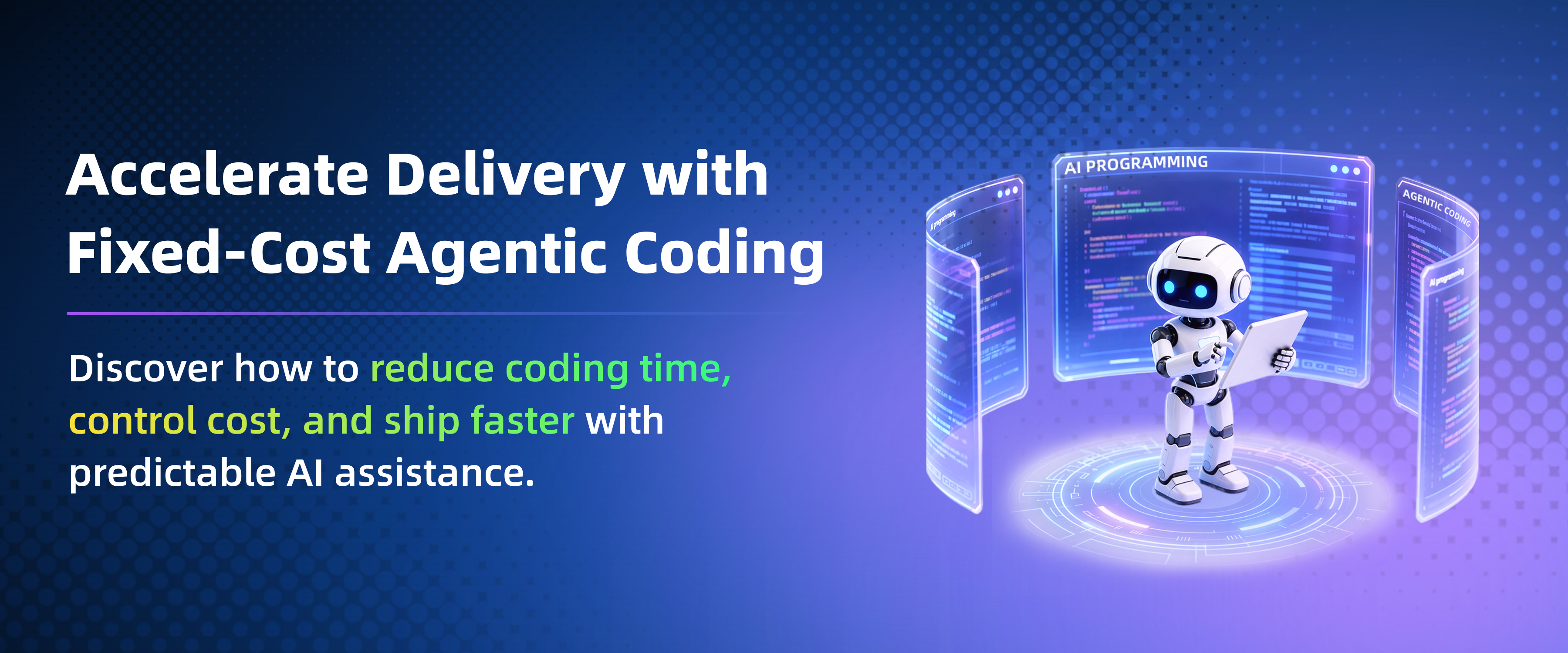 Accelerate Delivery with Fixed-Cost Agentic Coding