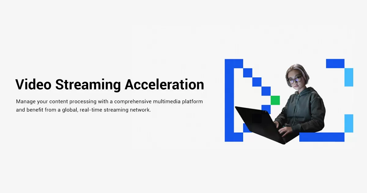Video Streaming Acceleration - Alibaba Cloud