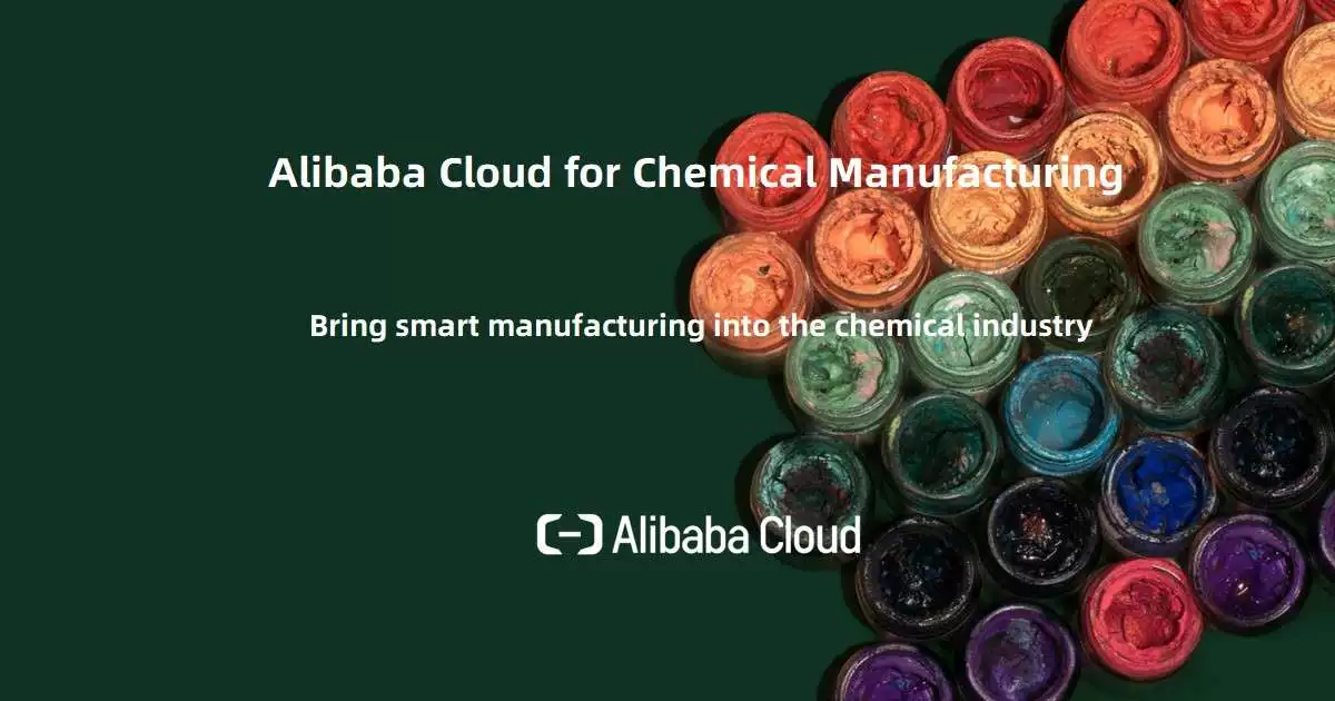Alibaba Cloud for Chemical Manufacturing - Alibaba Cloud
