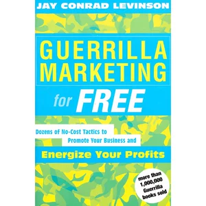 [Guerrilla Marketing for Free（ISBN=9780618276790）]