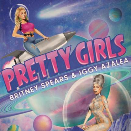 现货Britney Spears & Iggy Azalea:Pretty Girls 布兰妮魅惑佳人