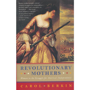 Revolutionary Mothers(ISBN=9781400075324)
