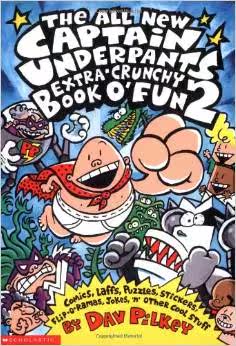 The All New Captain Underpants Extra-Crunchy Book o' Fun