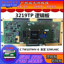 Original X3219TPZ C TW10794V-0 3219TP logic board Toshiba 32WL46C