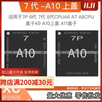 7 generation 7P 8 generation 11 12 hat A7 A8 A9 A10 covered A11 A13 A14CPU upper cover